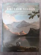 Boek: British Vision - Observatie en verbeelding in de Britse kunst 1750-1950 – kavel bij De Kringwinkel, Gent