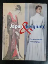 Boek: Japan & Belgium: Four Centuries of Exchange – kavel bij De Kringwinkel, Gent