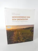 Boek: Geschiedenis van een grensdorp – kavel bij De Kringwinkel, Heverlee