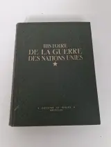 Zeldzaam Antiek Tweede Wereldoorlog Boek: "Histoire de la Guerre des Nations Unies (1939-1945)" – kavel bij De Kringwinkel, Waardamme