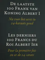 De laatste 100 frank van Koning Albert I – 24-karaats verguld verzamelbiljet – Belgisch Munthuis – foto 3 – kavel bij De Kringwinkel, Antwerpen