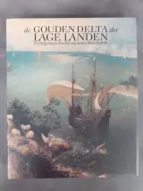 Boek: De Gouden Delta der Lage Landen – kavel bij De Kringwinkel, Gent