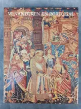 Boek: Vlaanderen en Portugal - Op de golfslag van 2 culturen – kavel bij De Kringwinkel, Gent