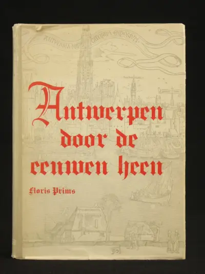 Floris Prims - Antwerpen door de eeuwen heen – kavel bij De Kringwinkel, Antwerpen