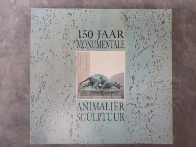 Boek: 150 jaar monumentale animalier sculptuur – kavel bij De Kringwinkel, Gent