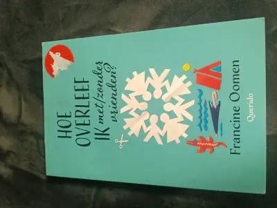 Hoe overleef ik met/zonder vrienden? boek – kavel bij GSD Auctions, Zoeterwoude