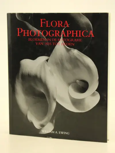 Flora Photographica Bloemen in de fotografie van 1835 tot Heden – Wiliam Erwing SDU uitgeverij koninginnengracht/uitgeverij Focus 's-Gravenhage/ Ams… – kavel bij De Kringwinkel, An