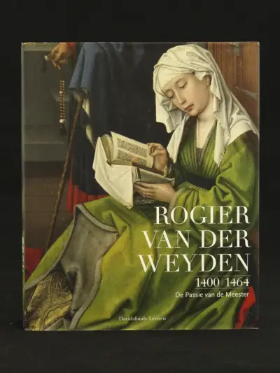 Rogier Van Der Weyden 1400-1464 De Passie van de Meester Davidsfonds/Leuven – kavel bij De Kringwinkel, Antwerpen