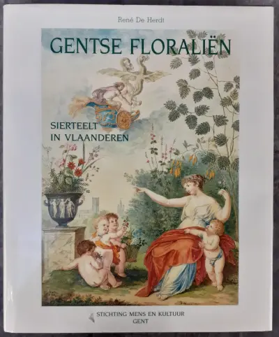 Boek: Gentse Floraliën - Sierteelt in Vlaanderen – kavel bij De Kringwinkel, Gent