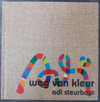 Boek: Adi Steurbaut - Weg Van De Kleur – kavel bij De Kringwinkel, Gent