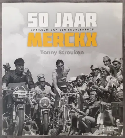 Boek: 50 Jaar Merckx: Jubileum van een tourlegende – kavel bij De Kringwinkel, Gent