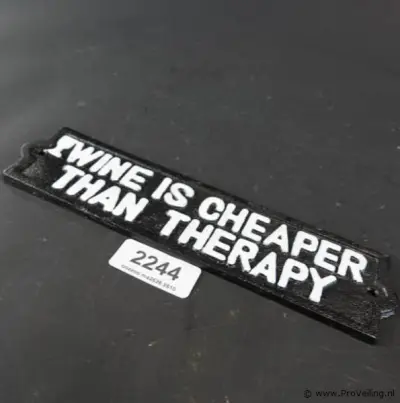Ijzeren schild wine is cheaper than therapy – kavel bij ProVeiling