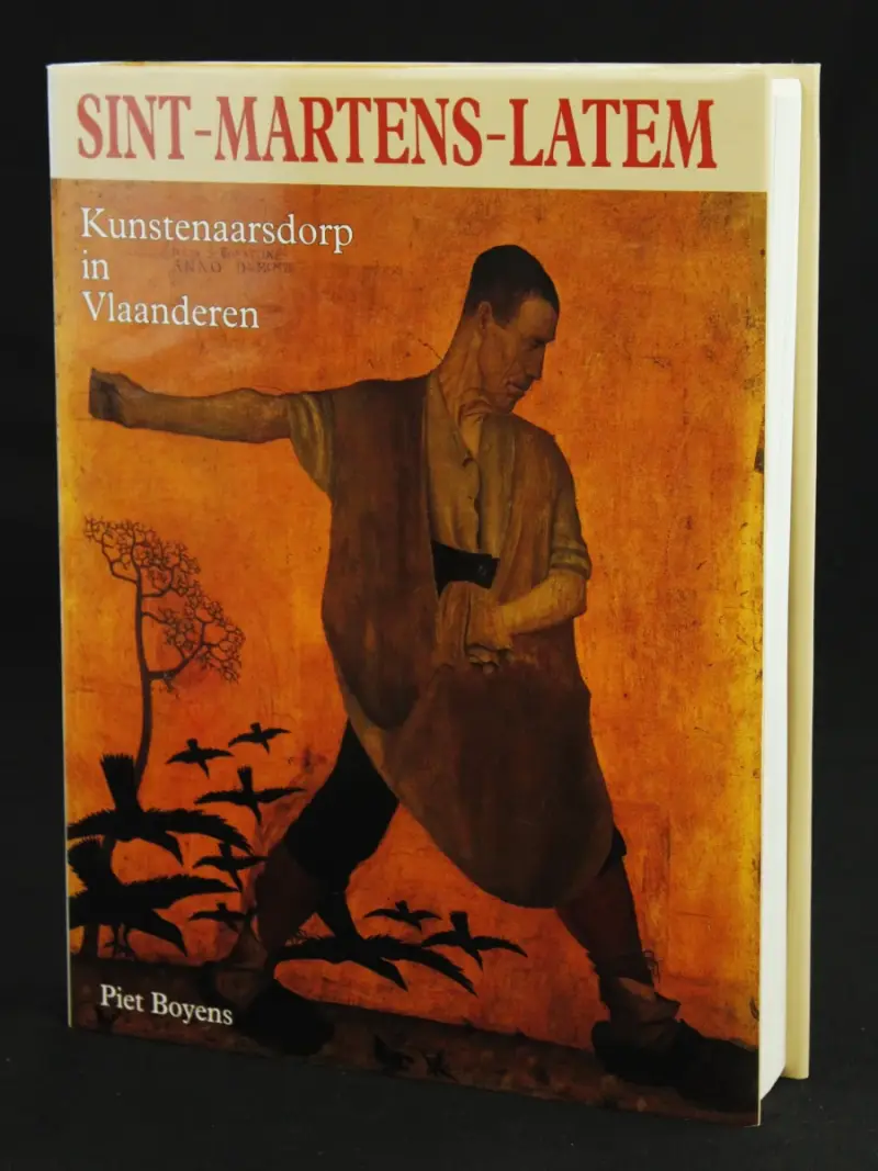 Sint – Martens – Latem Kunstenaarsdorp in Vlaanderen – Piet Boyens – Lannoo – kavel bij De Kringwinkel, Antwerpen