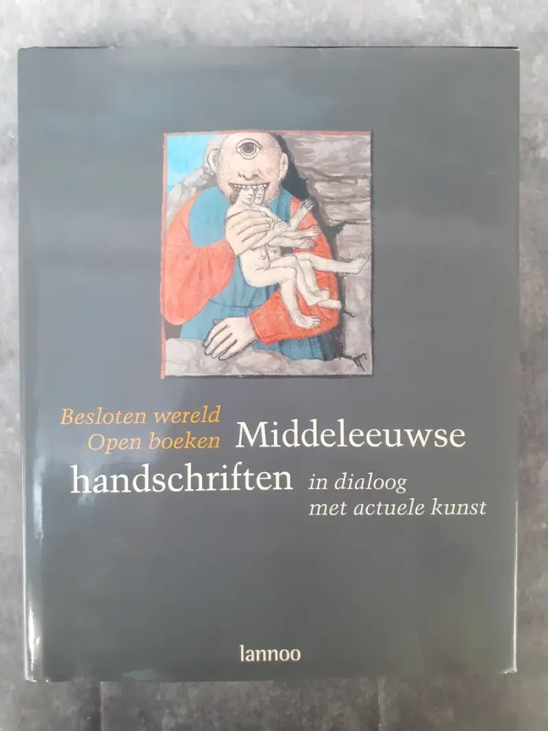 Boek: Middeleeuwse Handschriften Besloten Wereld Open Boek In Dialoog Met Actuele Kunst – kavel bij De Kringwinkel, Gent