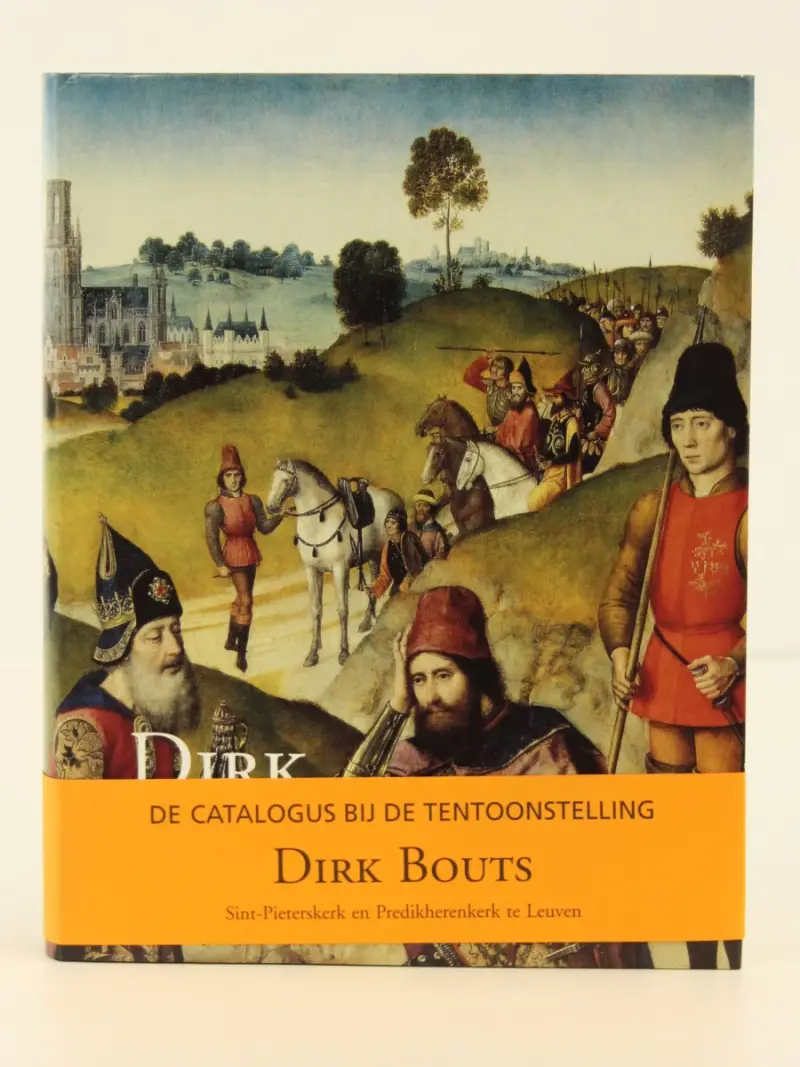 Tentoonstellingscatalogus Dirk Bouts - een Vlaams primitief te Leuven – Uitgeverij Peeters Leuven 1998 – kavel bij De Kringwinkel, Antwerpen